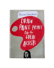 Load image into Gallery viewer, Draw Paint Print Like A Great Artist