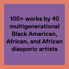 Load image into Gallery viewer, Giants: Art from the Dean Collection of Swizz Beatz and Alicia Keys