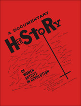 Load image into Gallery viewer, A Documentary HerStory of Women Artists in Revolution