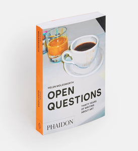 Open Questions: Thirty Years of Writing About Art