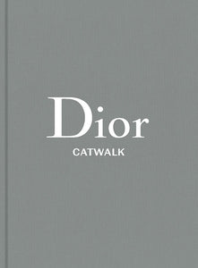 Dior: The Collections, 1947-2017 (Yale Catwalk)