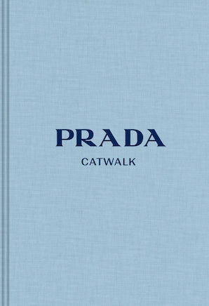 Prada: The Complete Collections (Yale Catwalk)