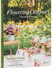 Load image into Gallery viewer, Flowering Outdoors: Gardens &amp; Parties