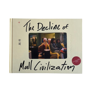 The Decline of Mall Civilization