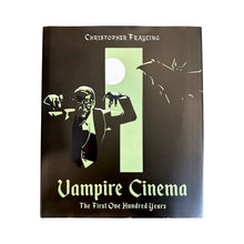 Load image into Gallery viewer, Vampire Cinema: The First One Hundred Years