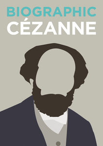 Biographic: Cezanne