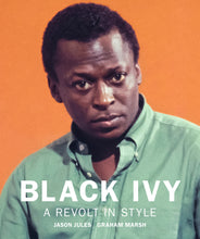 Load image into Gallery viewer, Black Ivy: A Revolt in Style