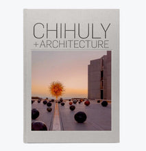 Load image into Gallery viewer, Chihuly and Architecture