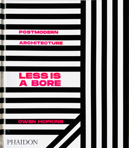 Post Modern Architecture: Less Is A Bore