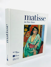 Load image into Gallery viewer, Matisse in His Time