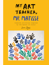 Load image into Gallery viewer, My Art Teacher, Mr. Matisse