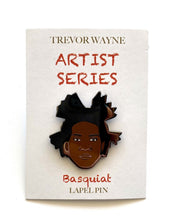 Load image into Gallery viewer, Trevor Wayne Basquiat Lapel Pin