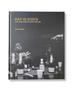 Rap is Risen: New York Photographs 1988–2008